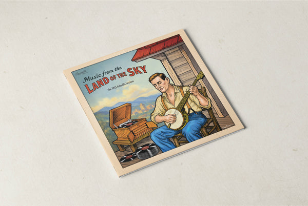 Music from the Land of the Sky: The 1925 Asheville Sessions - Limited Edition Vinyl Vinyl LP (2-record set) + MP3