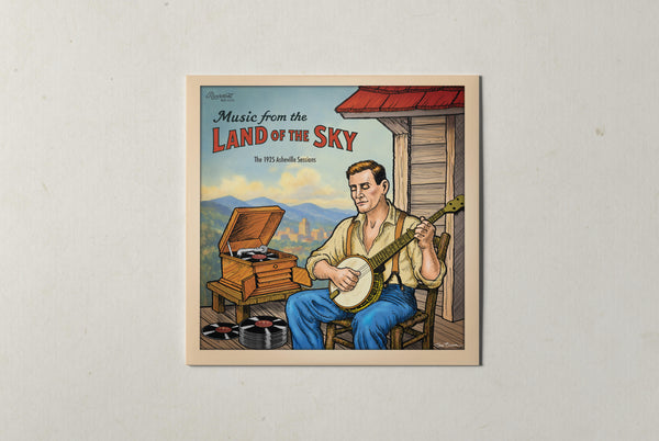 Music from the Land of the Sky: The 1925 Asheville Sessions - Limited Edition Vinyl Vinyl LP (2-record set) + MP3