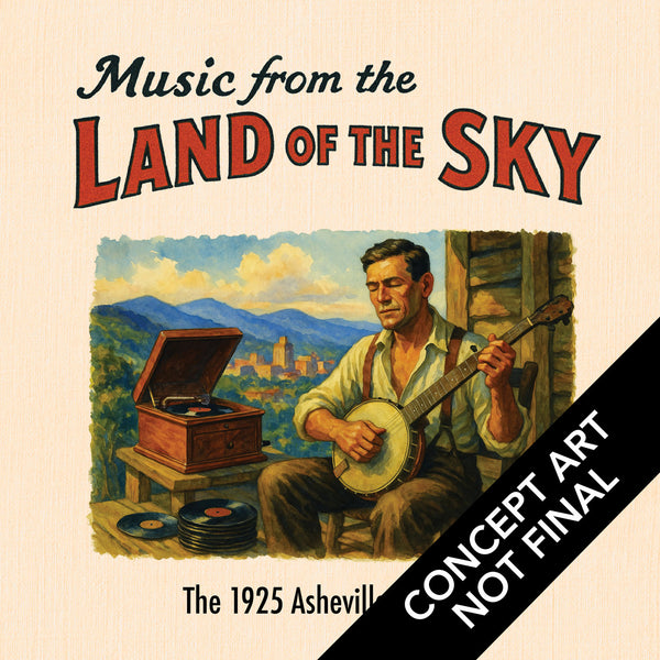 Music from the Land of the Sky: The 1925 Asheville Sessions - CD