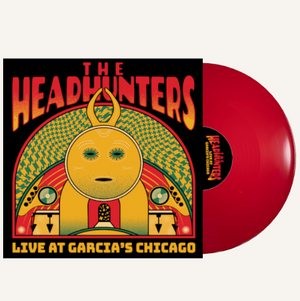 The Headhunters - Live At Garcia's Chicago (Limited Edition Red Vinyl)