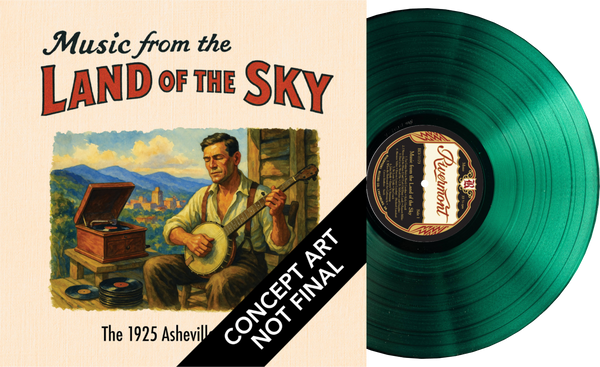 Music from the Land of the Sky: The 1925 Asheville Sessions - Limited Edition Vinyl Vinyl LP (2-record set) + MP3